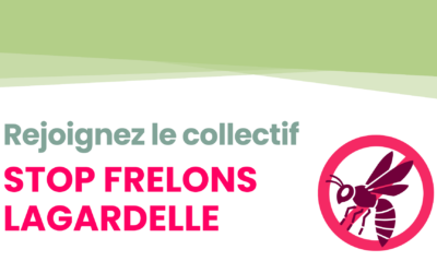Rejoignez le collectif « Stop Frelons Lagardelle » !